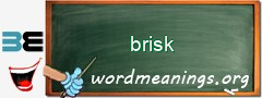 WordMeaning blackboard for brisk